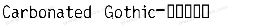 Carbonated Gothic字体转换